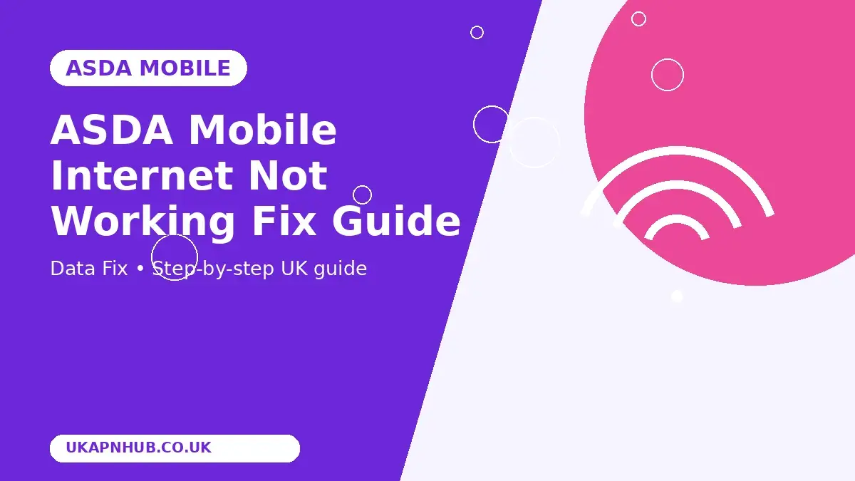 ASDA Mobile Internet Not Working Fix guide thumbnail
