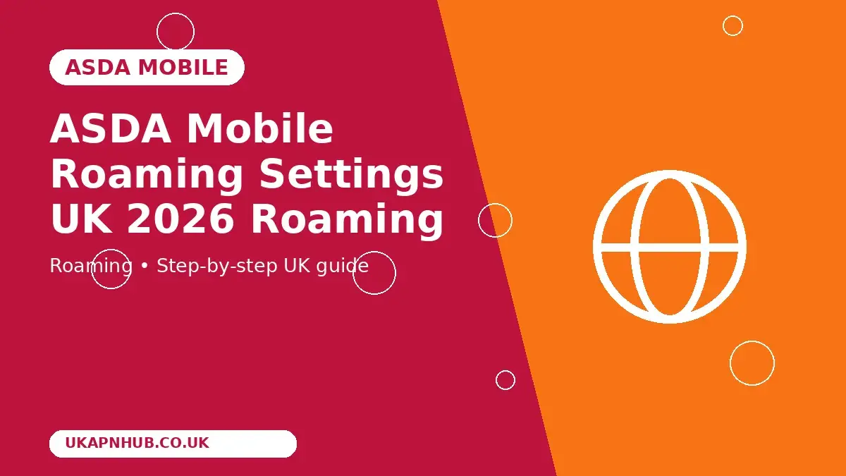 ASDA Mobile Roaming Settings UK 2026 Roaming guide thumbnail