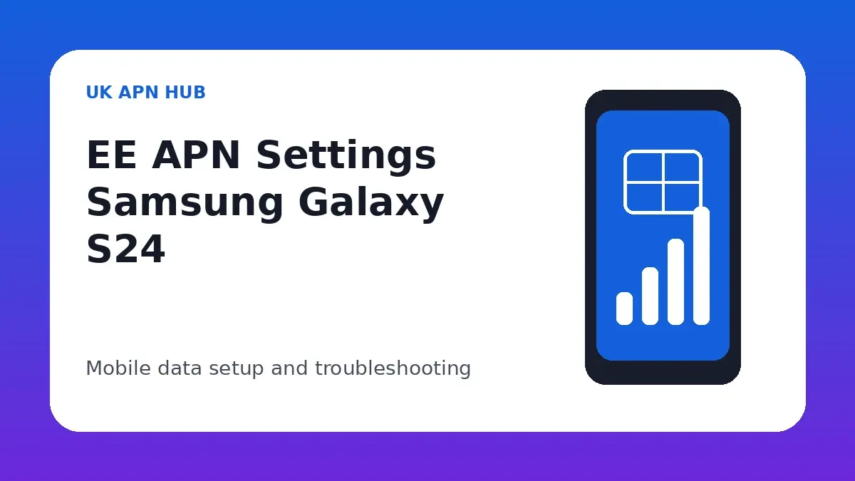 EE APN Settings Samsung Galaxy S24 thumbnail