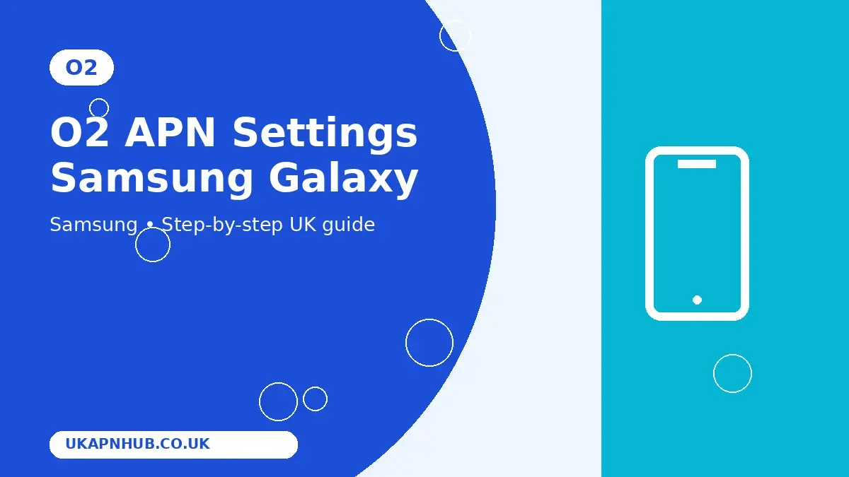 O2 APN Settings Samsung Galaxy thumbnail