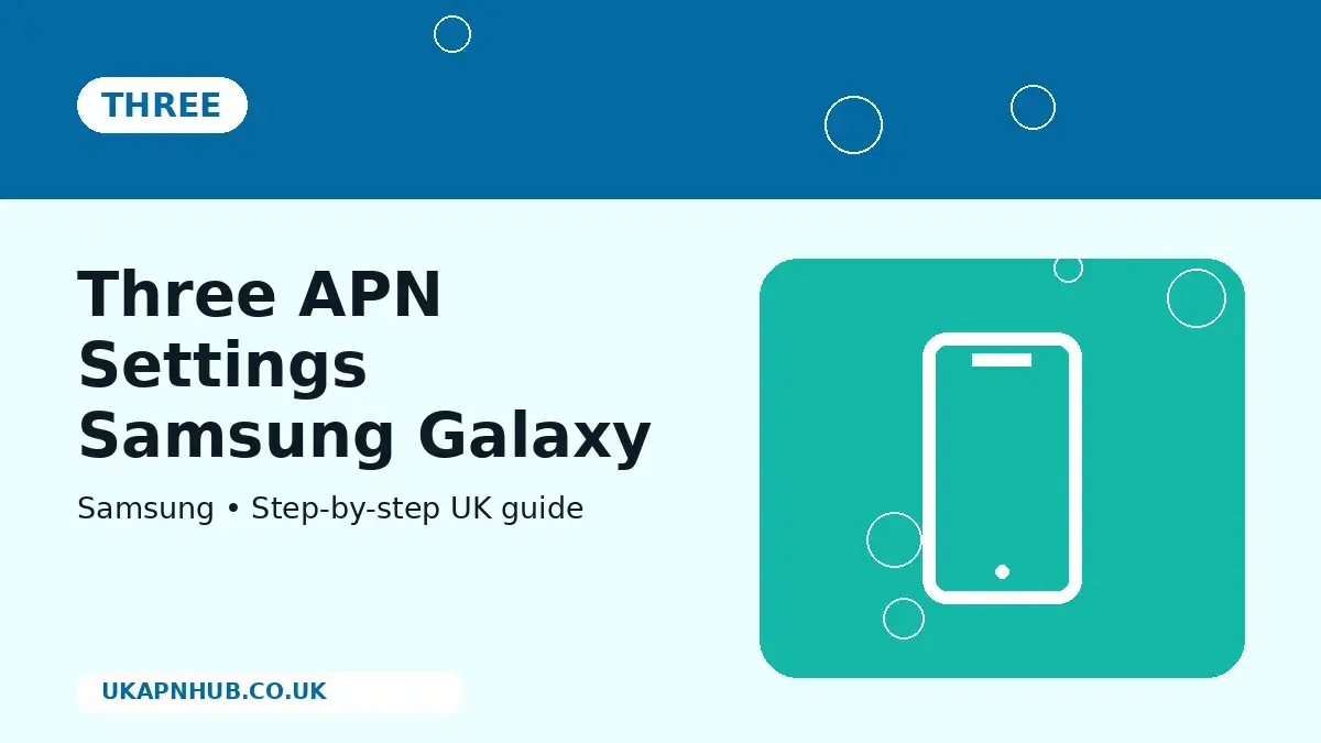 Three APN Settings Samsung Galaxy thumbnail