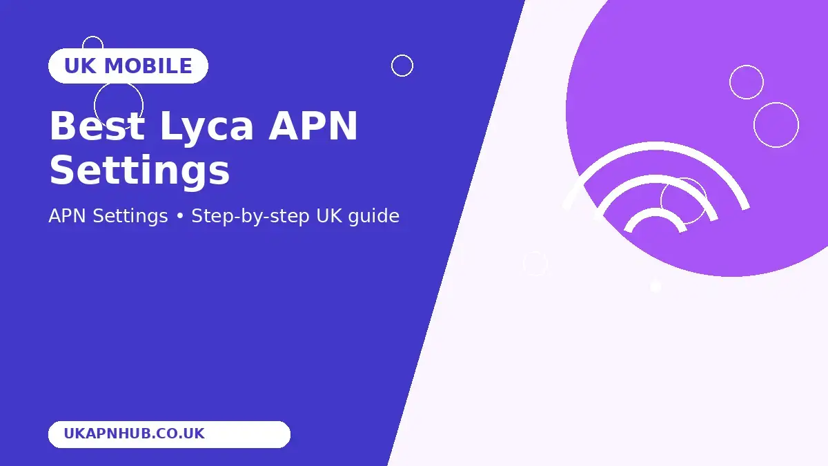 Best Lyca APN Settings thumbnail