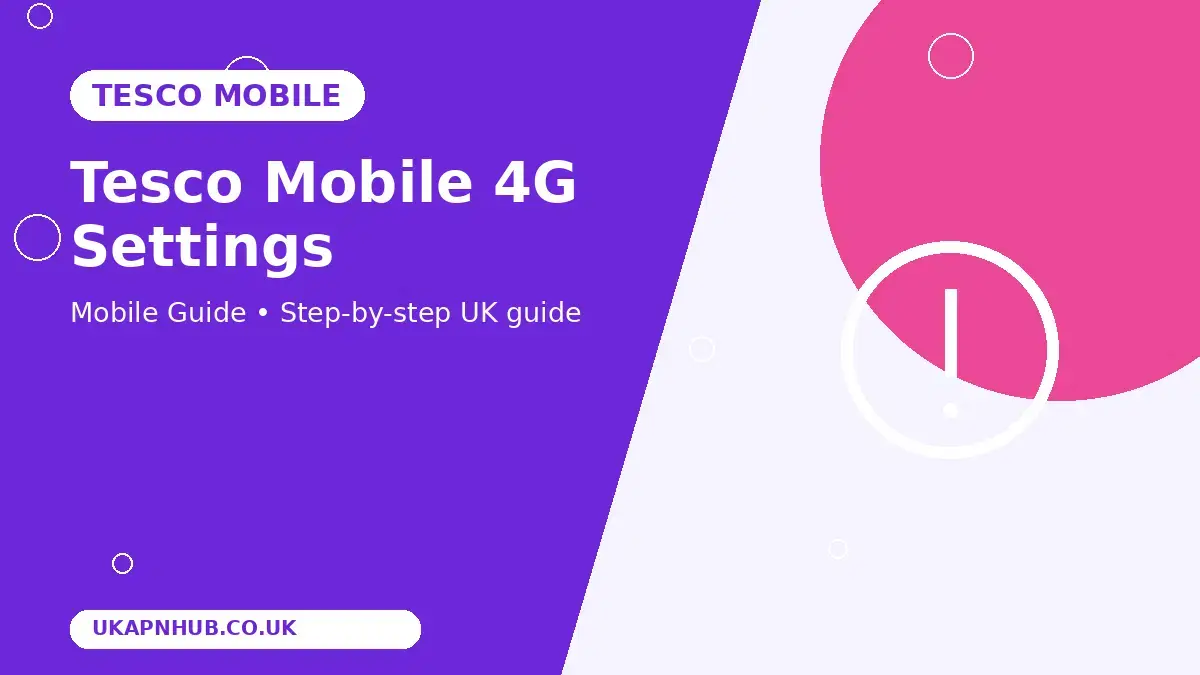 Tesco Mobile 4G Settings thumbnail