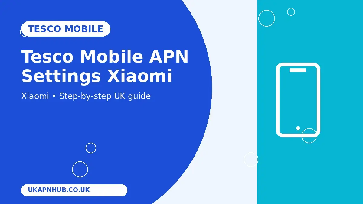 Tesco Mobile APN Settings Xiaomi thumbnail