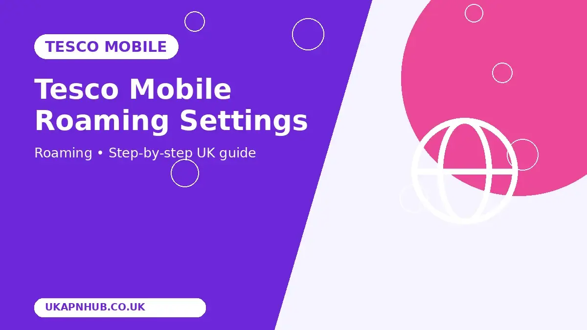 Tesco Mobile Roaming Settings thumbnail