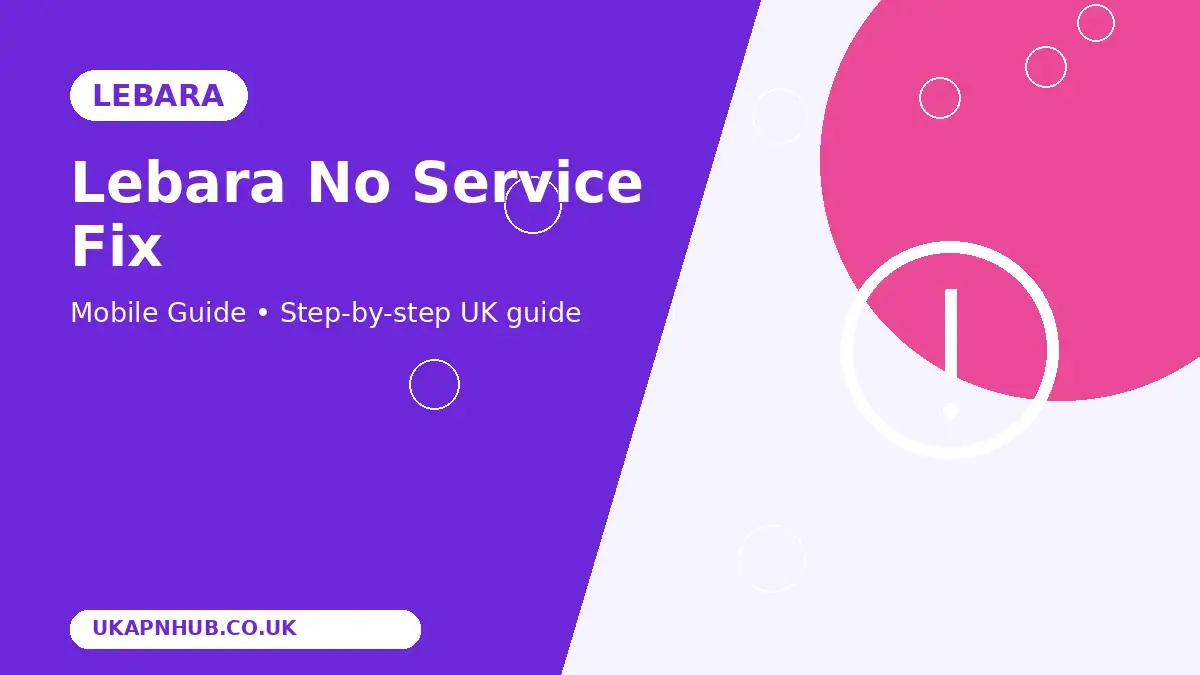 Lebara No Service Fix thumbnail