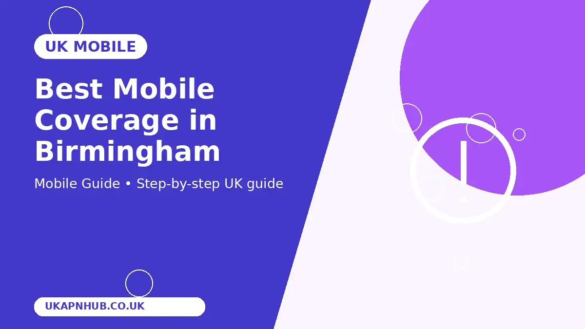 Best Mobile Coverage in Birmingham | UK Mobile Guide thumbnail