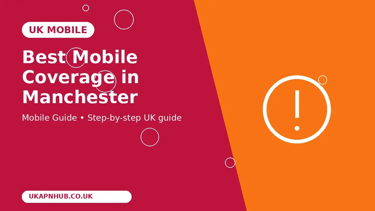 Best Mobile Coverage in Manchester | UK Mobile Guide thumbnail