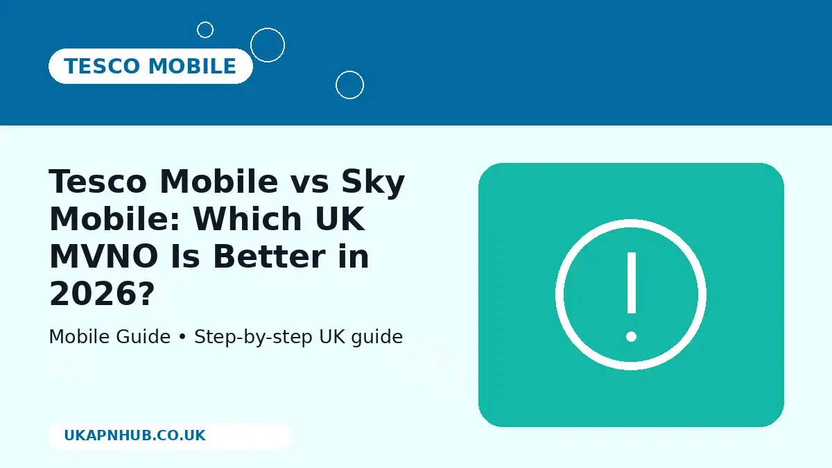 Tesco Mobile vs Sky Mobile: Which UK MVNO Is Better in 2026? thumbnail