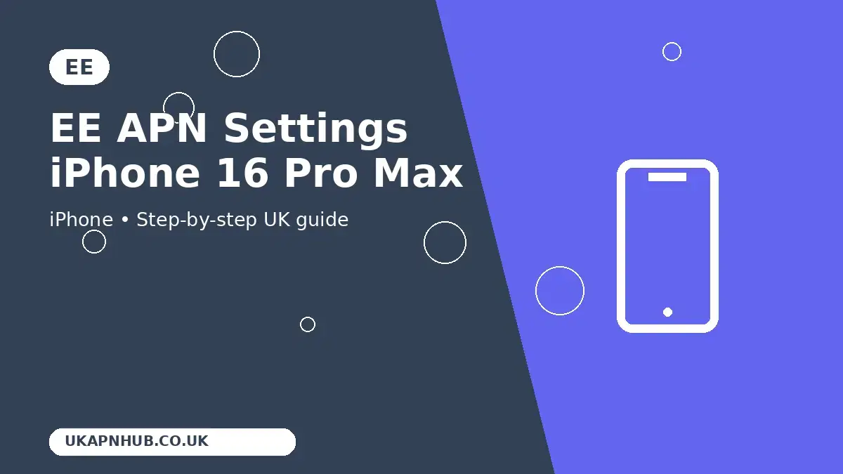 EE APN Settings iPhone 16 Pro Max | UK Mobile Guide thumbnail