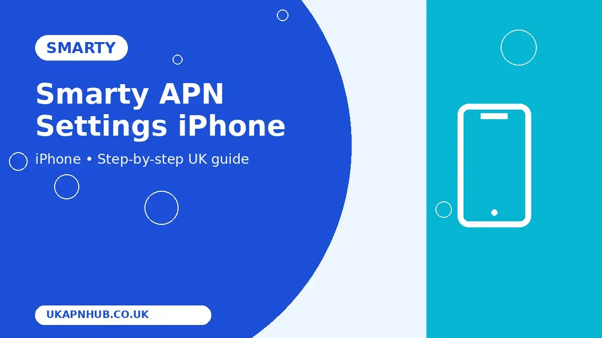 Smarty APN Settings iPhone | UK Mobile Guide thumbnail