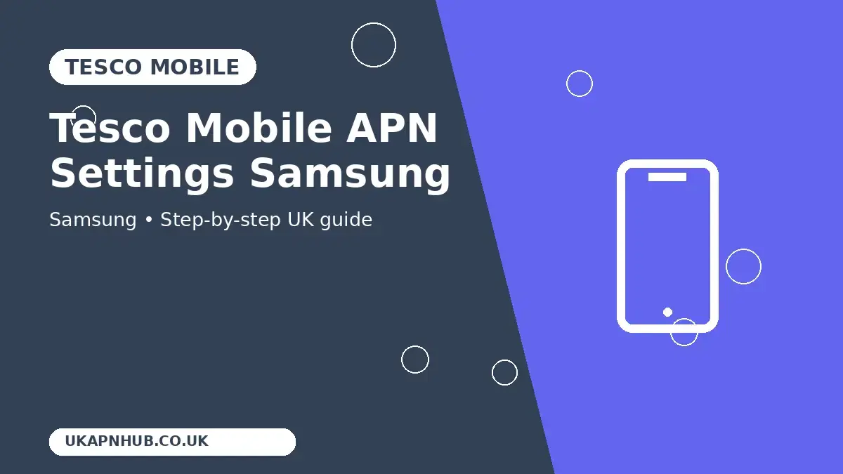 Tesco Mobile APN Settings Samsung | UK Mobile Guide thumbnail