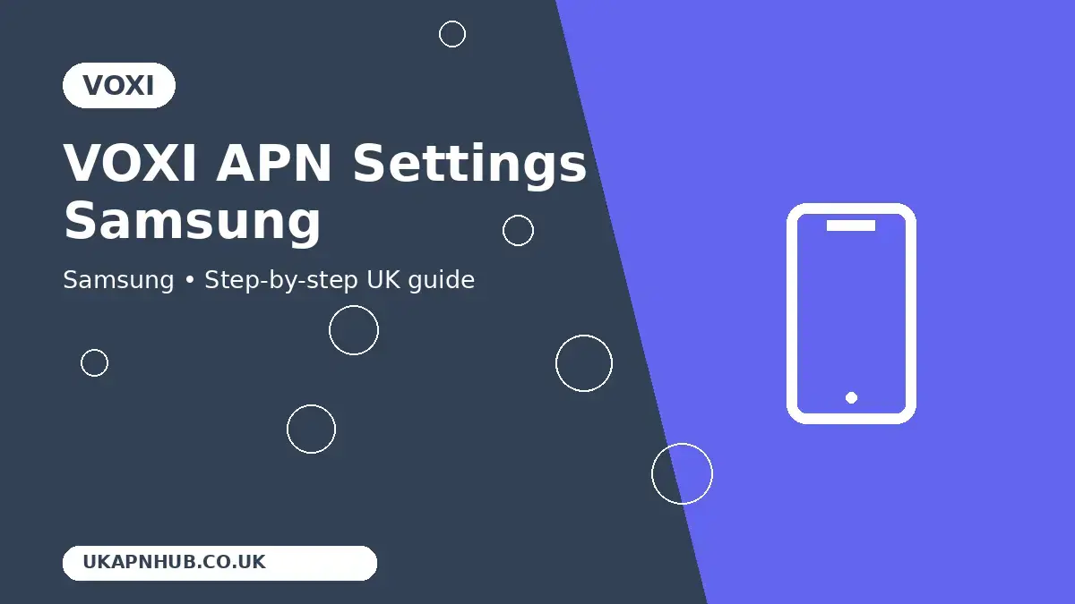 VOXI APN Settings Samsung | UK Mobile Guide thumbnail