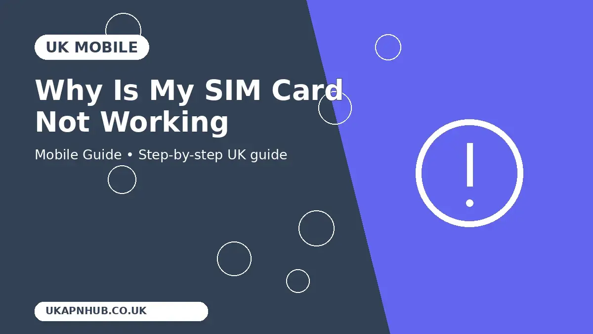 Why Is My SIM Card Not Working | UK Mobile Guide thumbnail