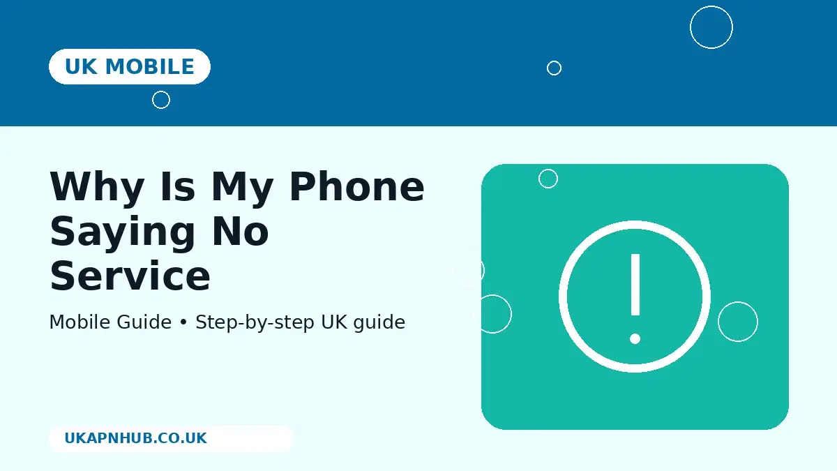 Why Is My Phone Saying No Service | UK Mobile Guide thumbnail