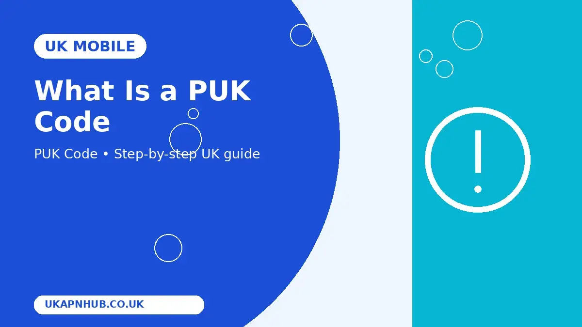What Is a PUK Code | UK Mobile Guide thumbnail