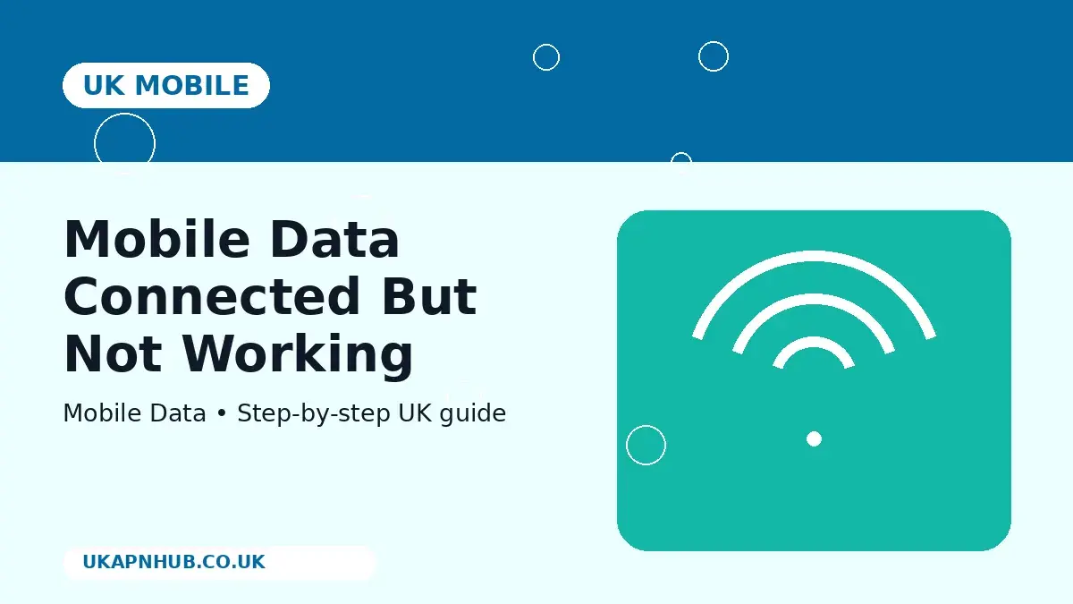 Mobile Data Connected But Not Working | UK Mobile Guide thumbnail