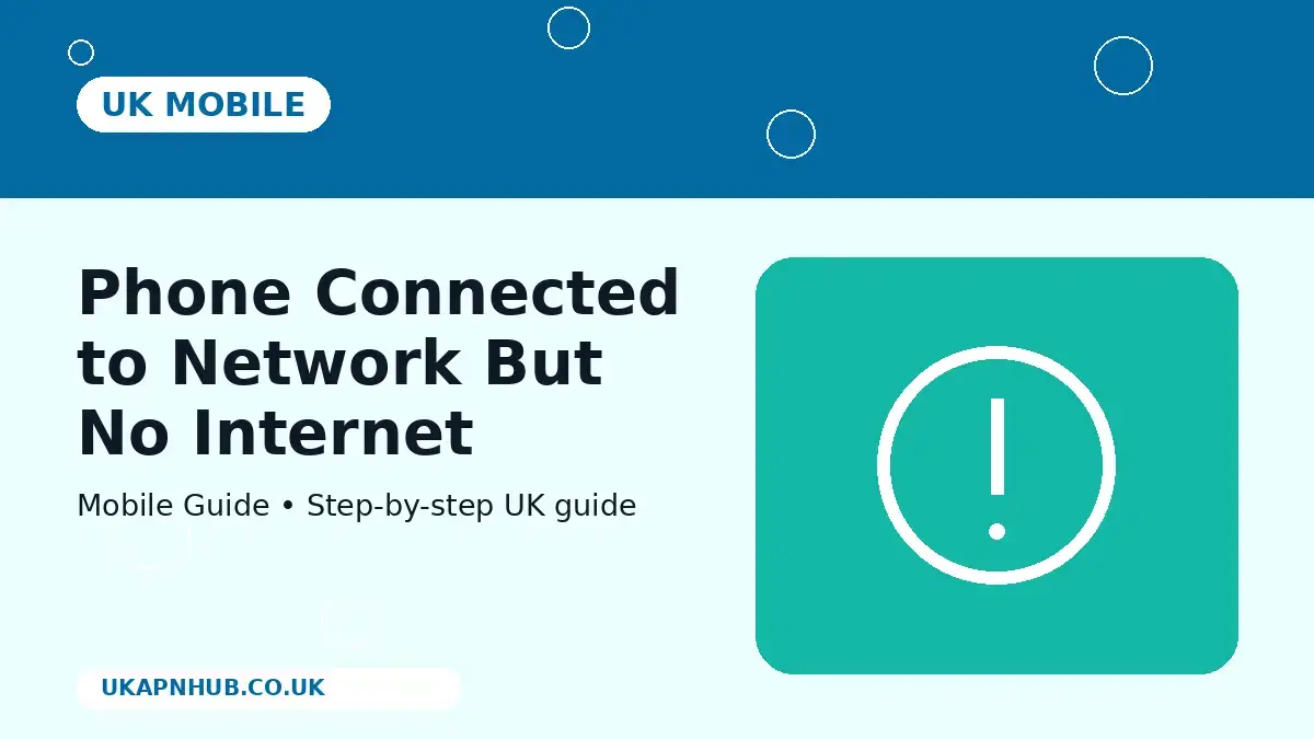 Phone Connected to Network But No Internet | UK Mobile Guide thumbnail