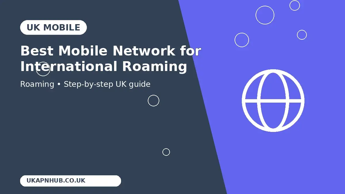 Best Mobile Network for International Roaming | UK Mobile Guide thumbnail