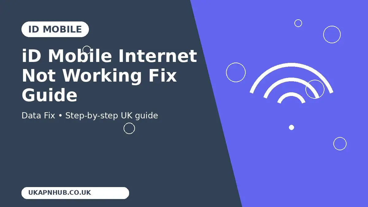 iD Mobile Internet Not Working Fix guide thumbnail