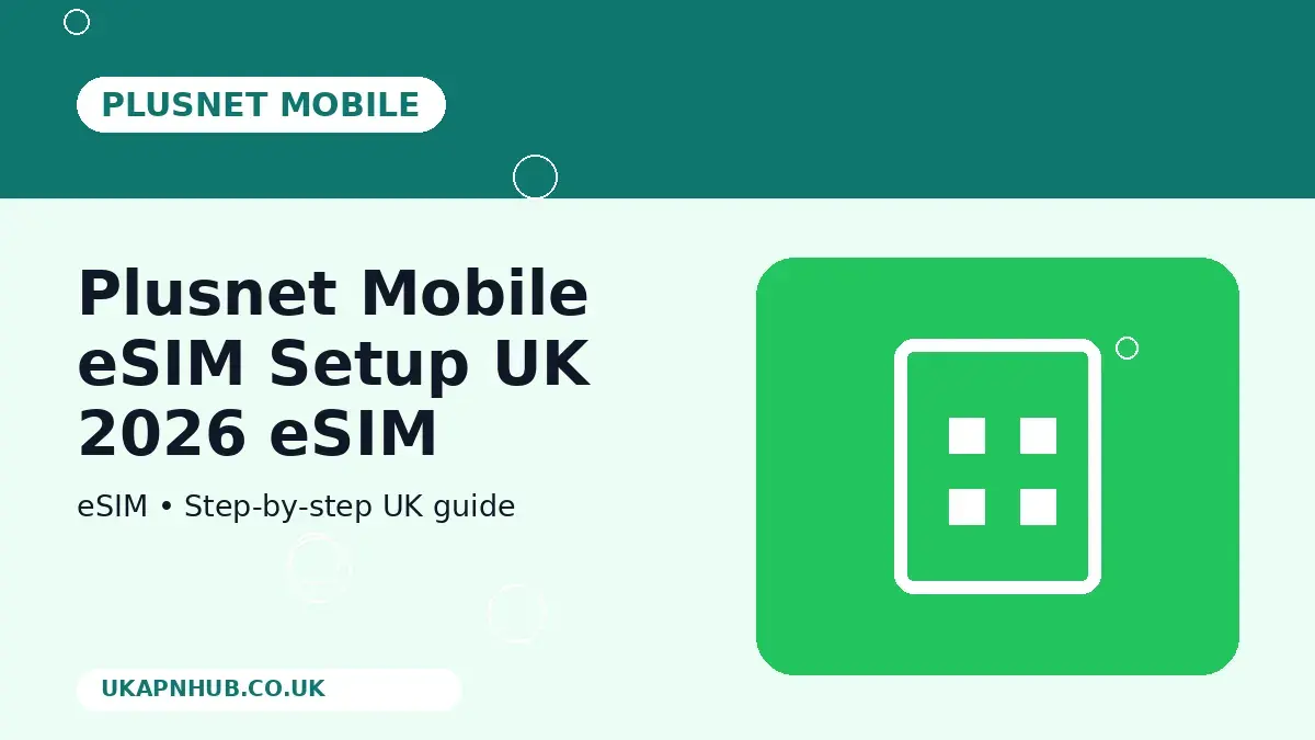 Plusnet Mobile eSIM Setup UK 2026 eSIM guide thumbnail