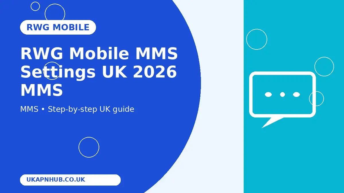 RWG Mobile MMS Settings UK 2026 MMS guide thumbnail