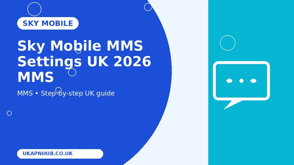 Sky Mobile MMS Settings UK 2026 MMS guide thumbnail
