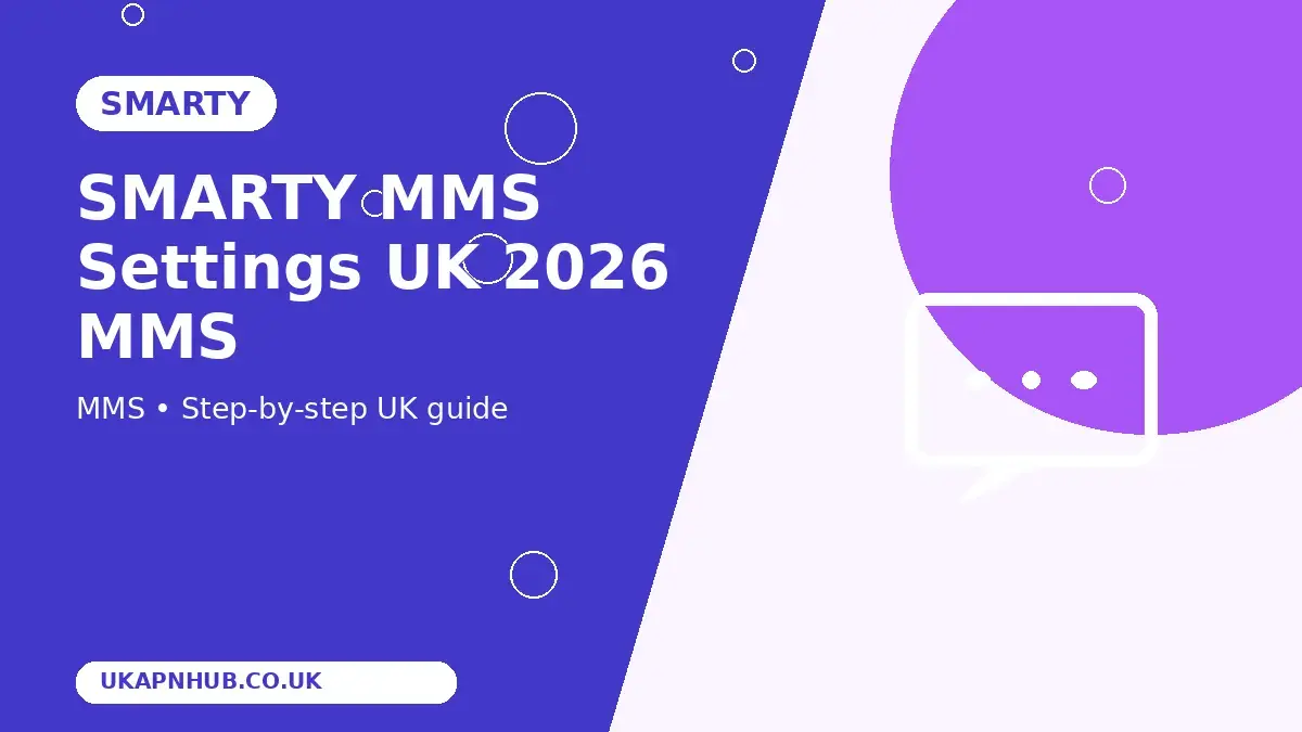 SMARTY MMS Settings UK 2026 MMS guide thumbnail