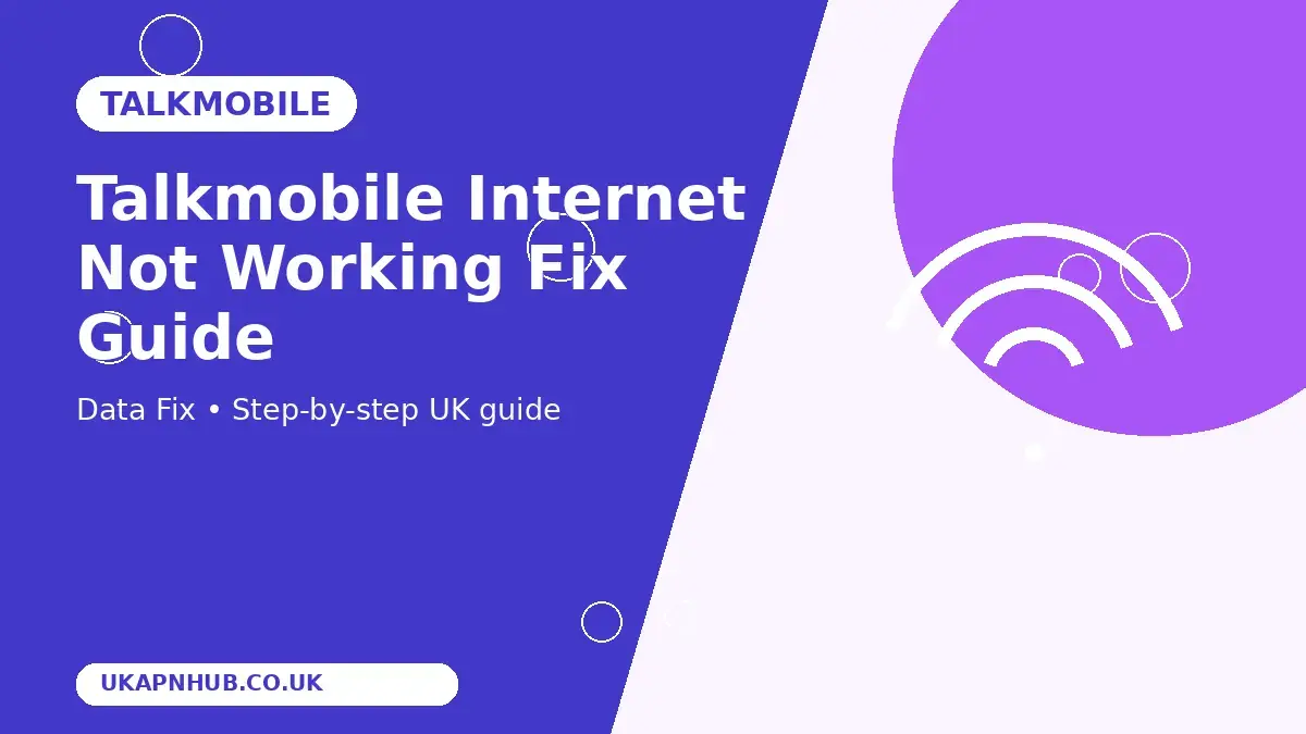 Talkmobile Internet Not Working Fix guide thumbnail