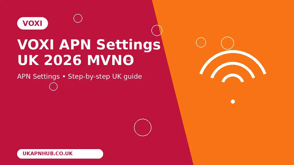 VOXI APN Settings UK 2026 MVNO guide thumbnail