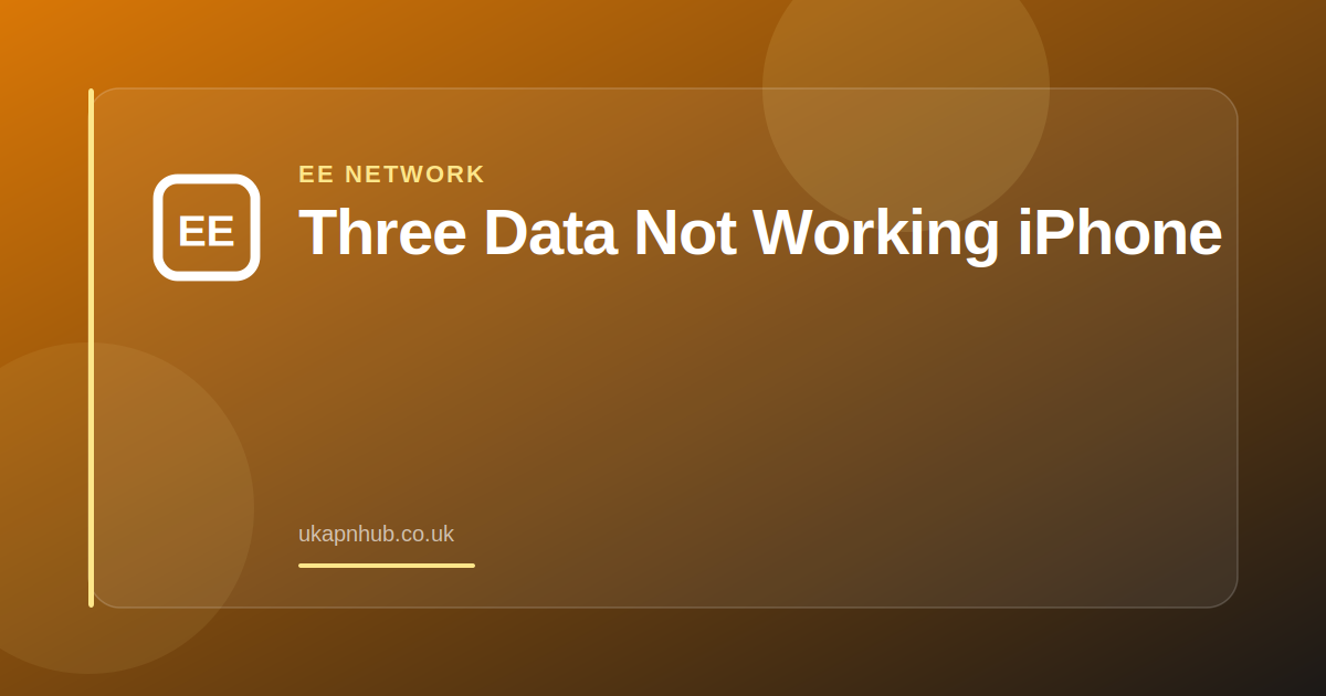 Three Data Not Working iPhone — UK APN Hub guide