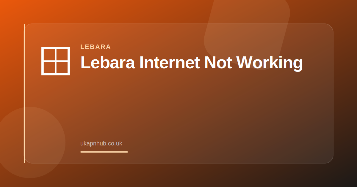Lebara Internet Not Working — UK APN Hub guide
