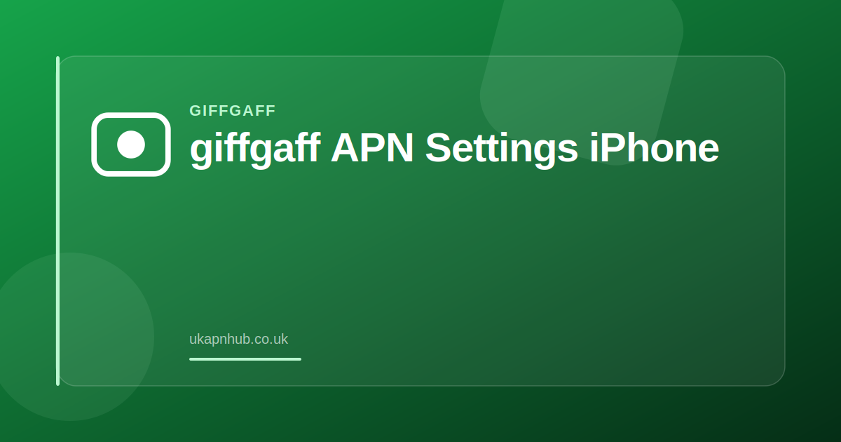 giffgaff APN Settings iPhone — UK APN Hub guide