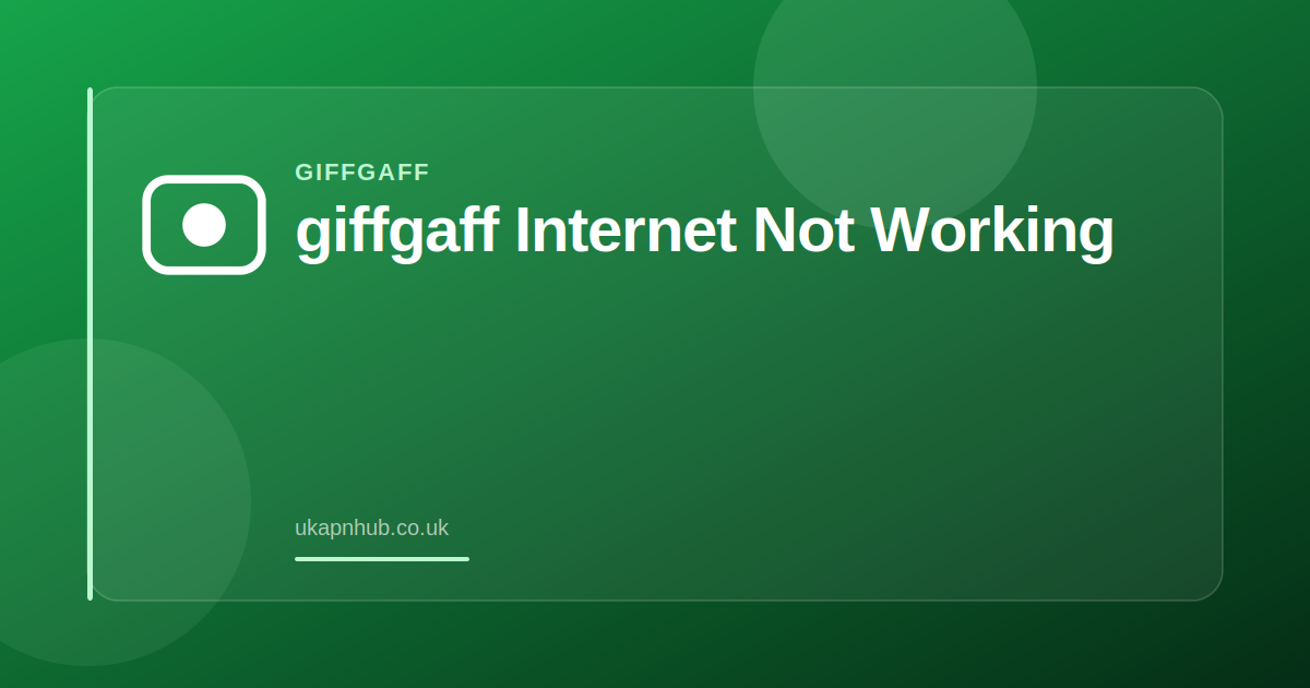 giffgaff Internet Not Working — UK APN Hub guide