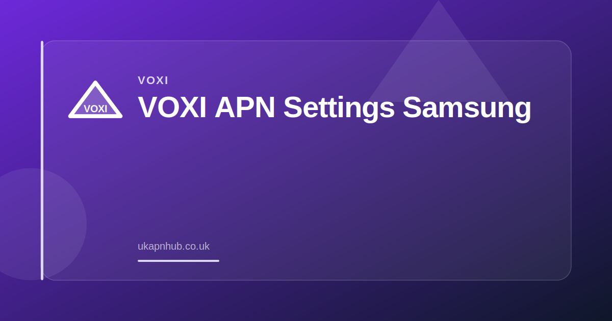 VOXI APN Settings Samsung — UK APN Hub guide