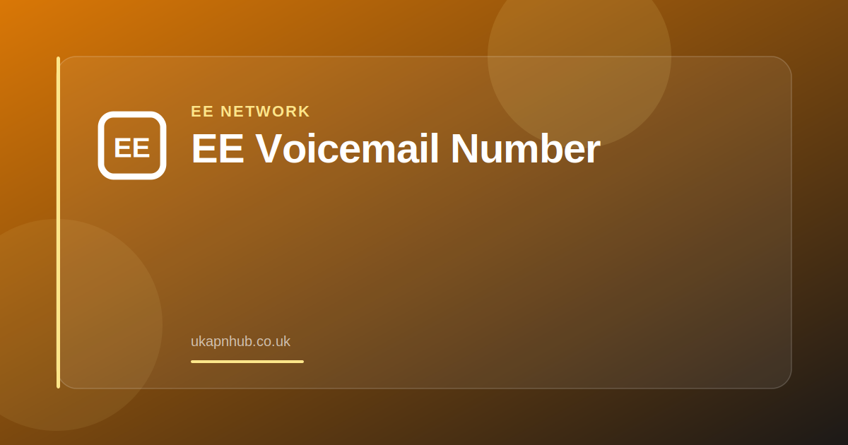 EE Voicemail Number — UK APN Hub guide