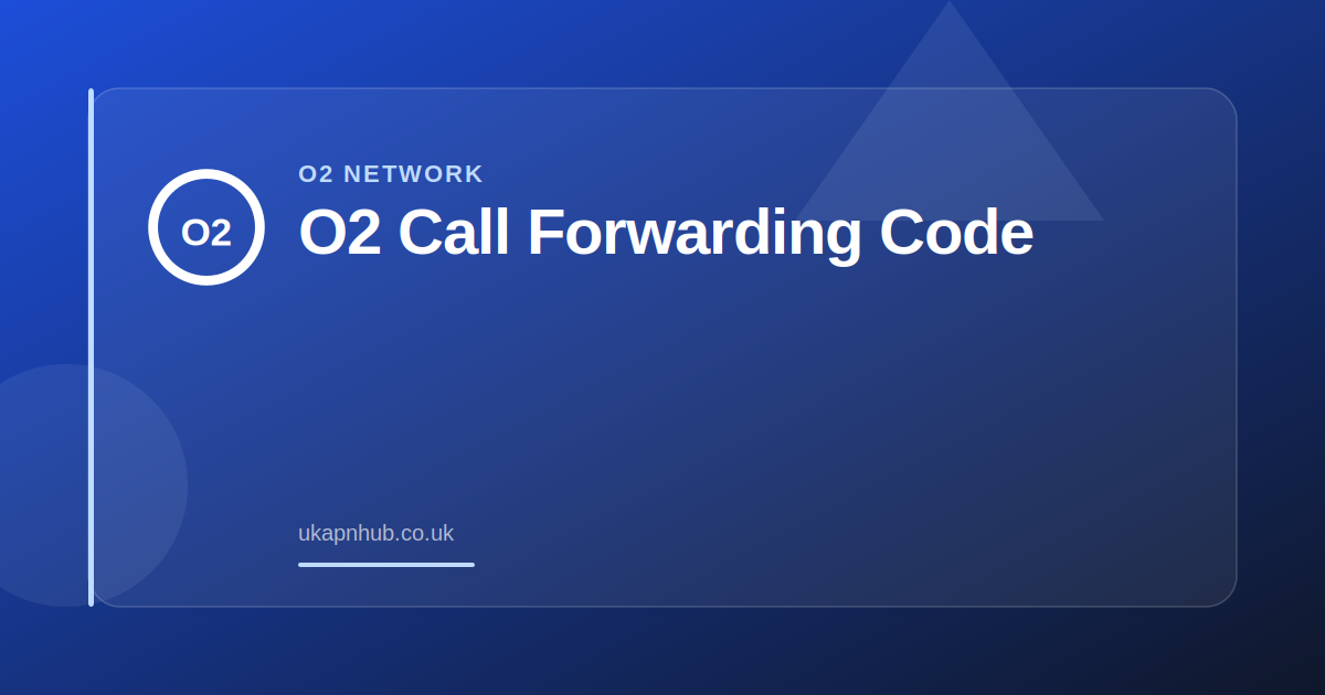 O2 Call Forwarding Code — UK APN Hub guide
