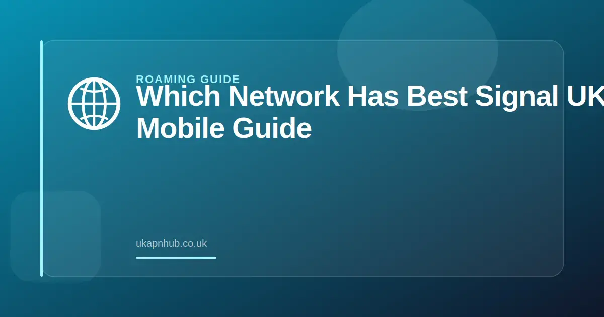 Which Network Has Best Signal UK