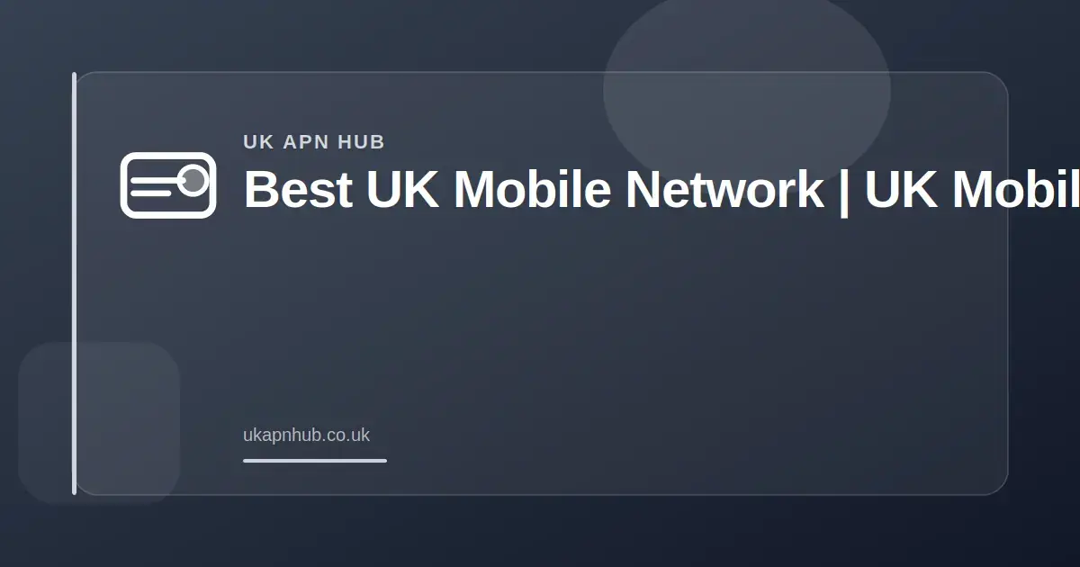 Best UK Mobile Network
