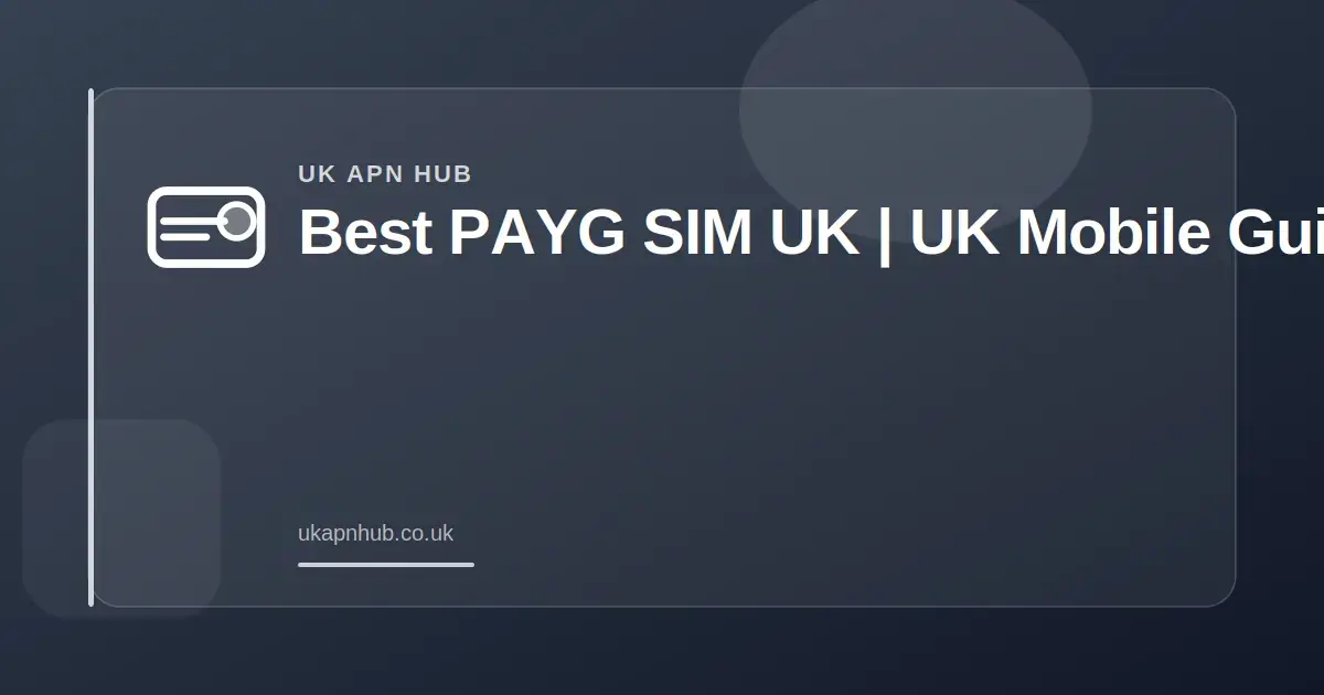 Best PAYG SIM UK