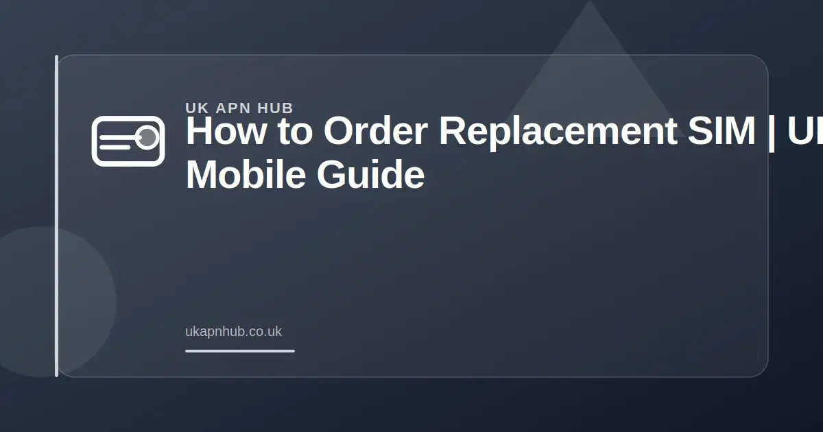 How to Order Replacement SIM