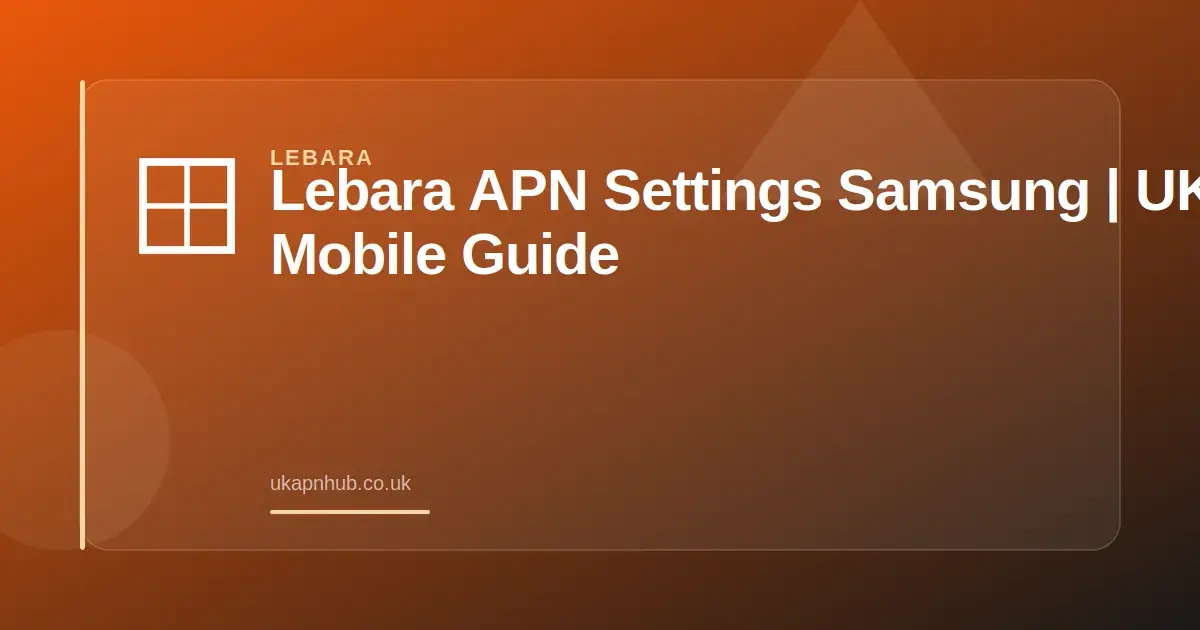 Lebara APN Settings Samsung