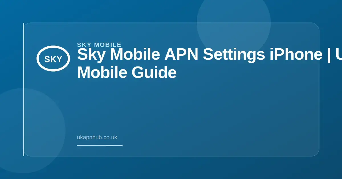 Sky Mobile APN Settings iPhone