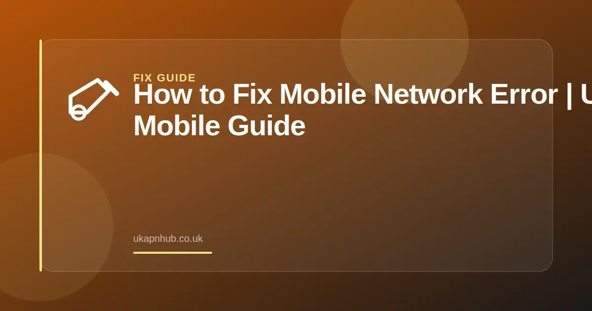 How to Fix Mobile Network Error