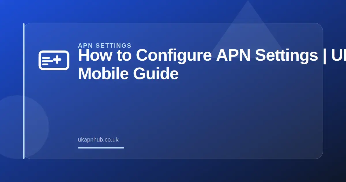 How to Configure APN Settings