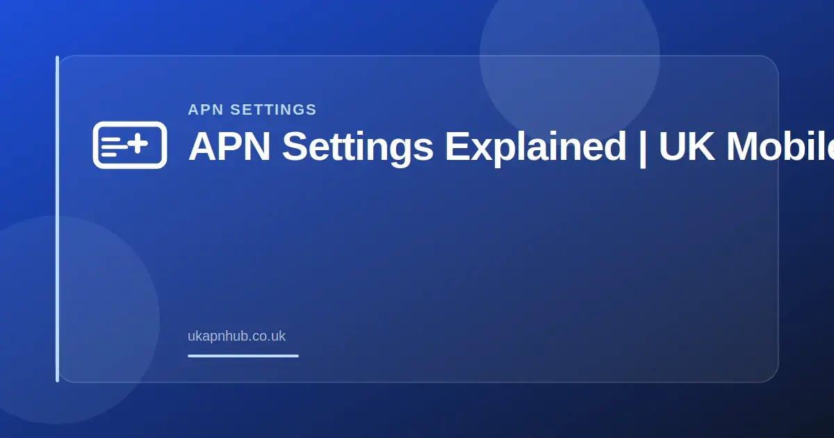 APN Settings Explained