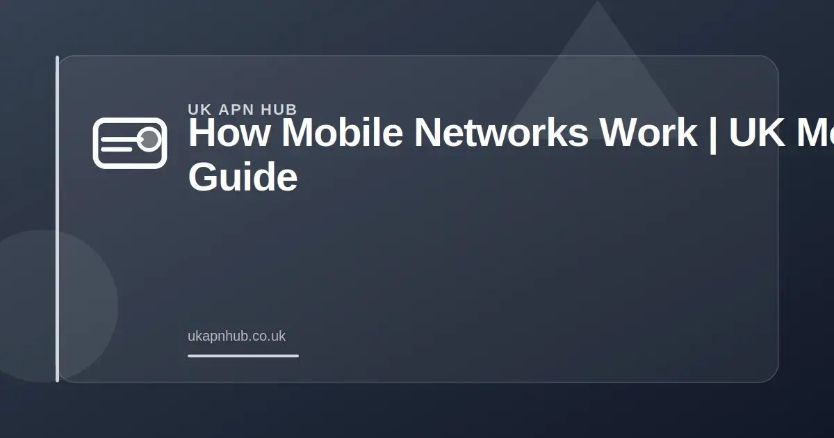 How Mobile Networks Work