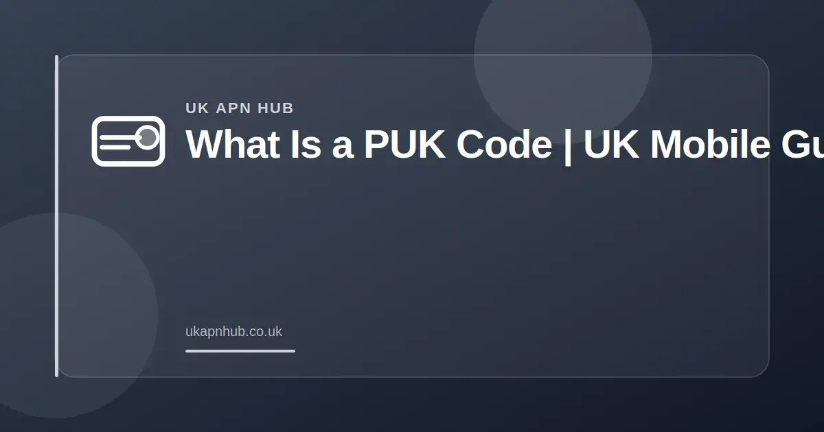 What Is a PUK Code