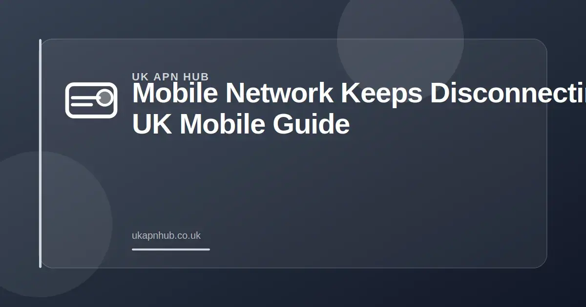 Mobile Network Keeps Disconnecting